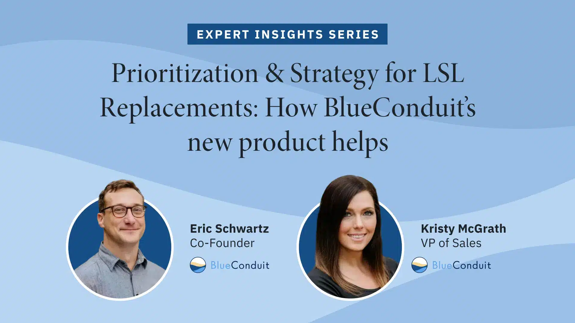 Prioritization & Strategy for LSL Replacements: How BlueConduit’s new ...